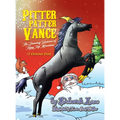 Pitter Patter Vance The Dancing Unicorn Of Tippy Top Mountain: A Christmas Story