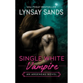 Single White Vampire: An Argeneau Novel