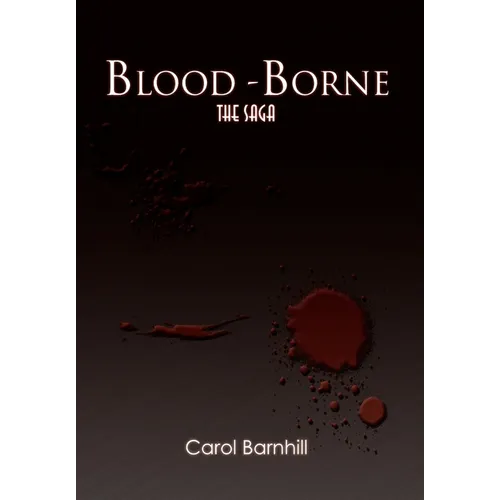 Blood-Borne: The Saga