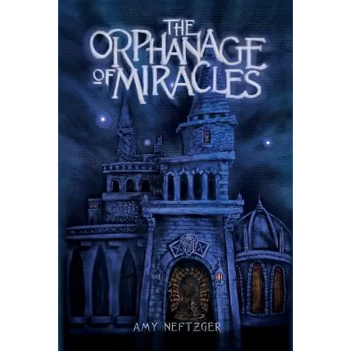 The Orphanage Of Miracles