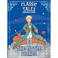 Classic Tales Once Upon a Time - The Little Prince