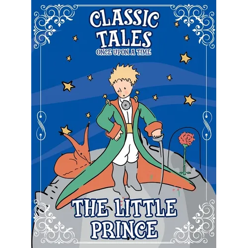Classic Tales Once Upon a Time - The Little Prince