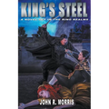 King's Steel, A Novel Set in the Ring Realms