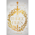The Three Fires: Nacusti Chronicles Volume III