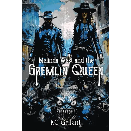 Melinda West and the Gremlin Queen
