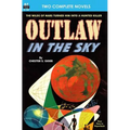 Outlaw in the Sky & Legacy from Mars