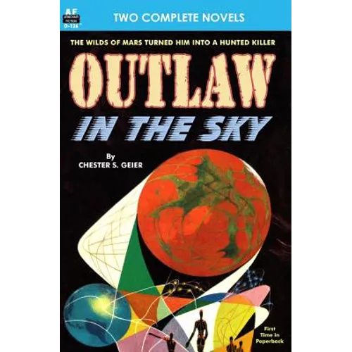 Outlaw in the Sky & Legacy from Mars