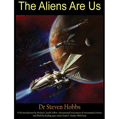 The Aliens Are Us