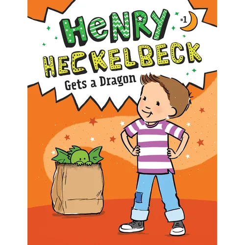 Henry Heckelbeck Gets a Dragon: #1