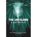 The Unfolding - A Scatter Plot
