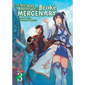 The Strange Adventure of a Broke Mercenary (Light Novel) Vol. 3