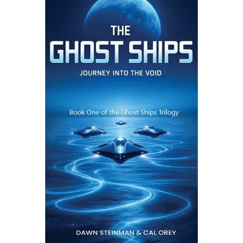 The Ghost Ships: Journey Into the Void