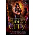 How to Wake an Undead City
