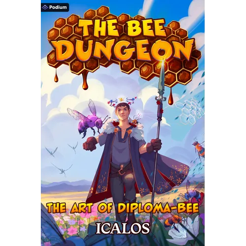 The Art of Diploma-Bee: A Dungeon-Core Litrpg