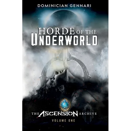 Horde of the Underworld: The Ascension Archive