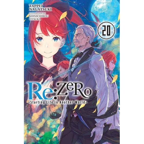 RE: Zero -Starting Life in Another World-, Vol. 20 (Light Novel)