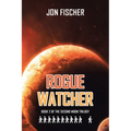 Rogue Watcher: Book 2 of the Second Moon Trilogy