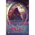 Twelve Days of Faery