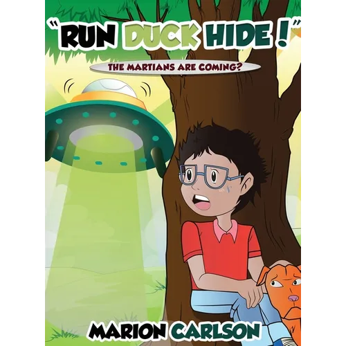 "Run Duck Hide!": The Martians Are Coming?