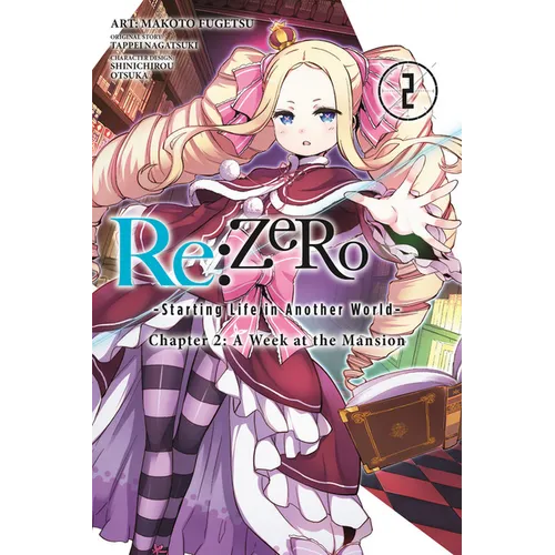 RE: Zero -Starting Life in Another World-, Chapter 2: A Week at the Mansion, Vol. 2 (Manga)