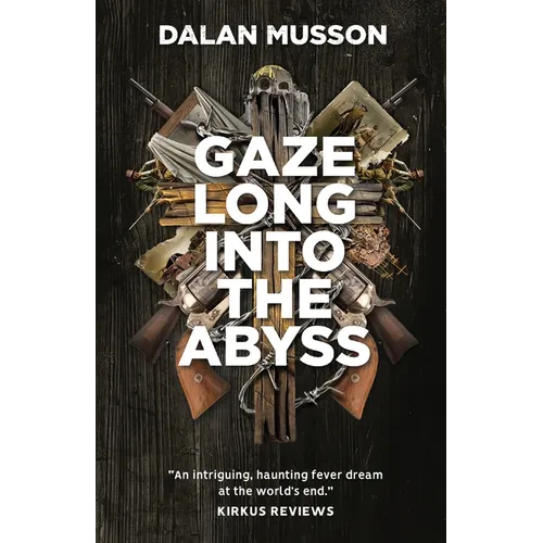Gaze Long Into The Abyss