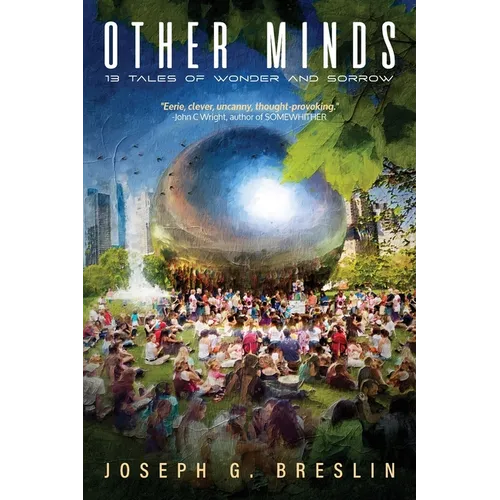 Other Minds: 13 Tales of Wonder and Sorrow