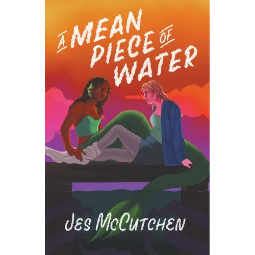 A Mean Piece of Water
