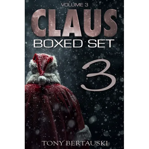 Claus Boxed (Vol. 3): A Science Fiction Holiday Adventure