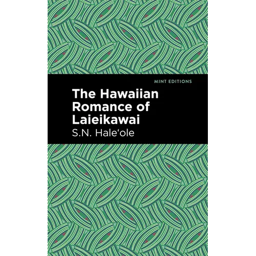 The Hawaiian Romance of Laieikawai
