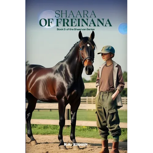 Shaara of Freinana: Book Three of the Shaarvan Series