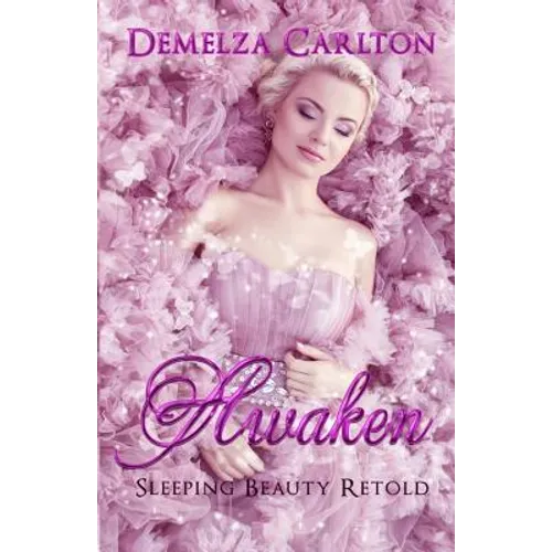 Awaken: Sleeping Beauty Retold