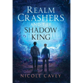 Realm Crashers and the Shadow King