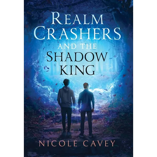 Realm Crashers and the Shadow King - Hardcover