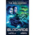Blockade: The Bad Company Book 2