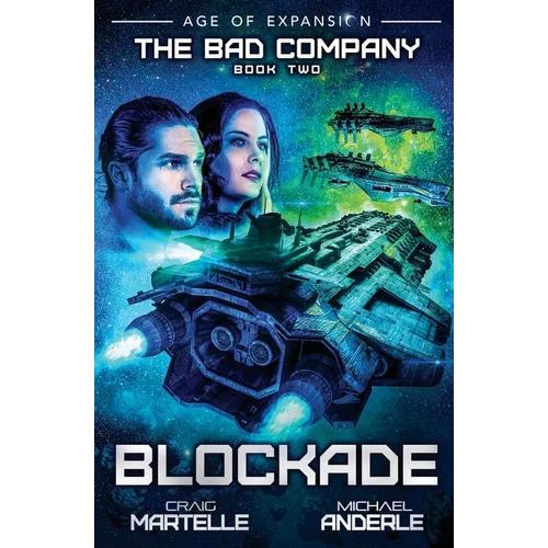 Blockade: The Bad Company Book 2