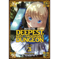 Into the Deepest, Most Unknowable Dungeon Vol. 3