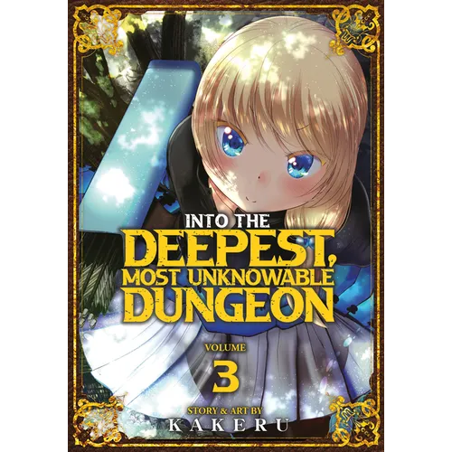 Into the Deepest, Most Unknowable Dungeon Vol. 3