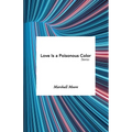 Love Is a Poisonous Color