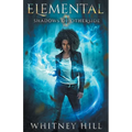 Elemental: Shadows of Otherside Book 1