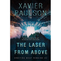 The Laser From Above (Orbiting What Remains #2)