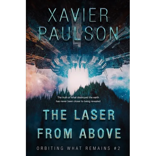The Laser From Above (Orbiting What Remains #2)