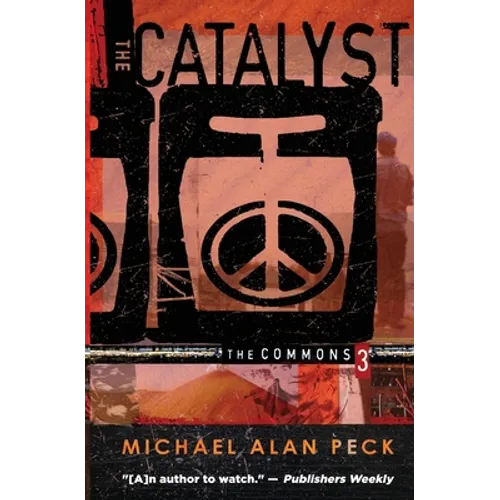 The Catalyst: The Commons, Book 3