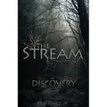 The Stream: Discovery