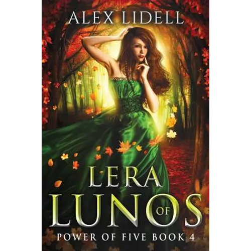 Lera of Lunos: Power of Five, Book 4