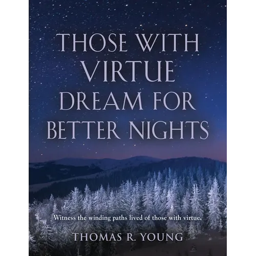 Those With Virtue Dream For Better Nights