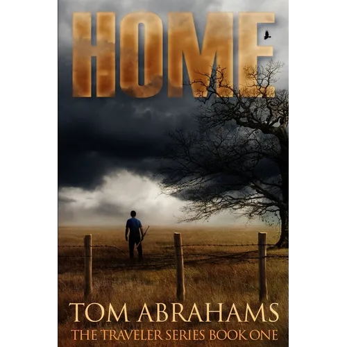 Home: A Post Apocalyptic/Dystopian Adventure