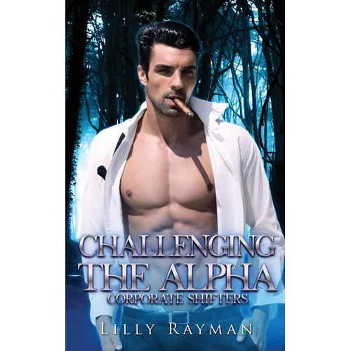 Challenging the Alpha: Corporate Shifters