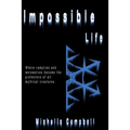 Impossible Life