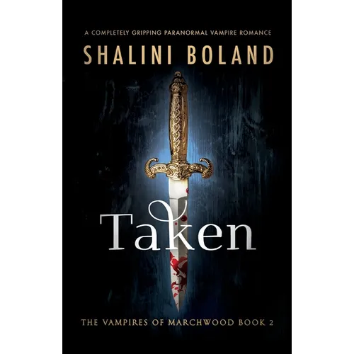 Taken: A completely gripping paranormal vampire romance