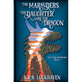 The Marauders, the Daughter, and the Dragon